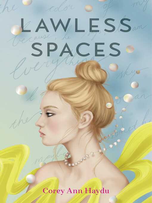 Title details for Lawless Spaces by Corey Ann Haydu - Available